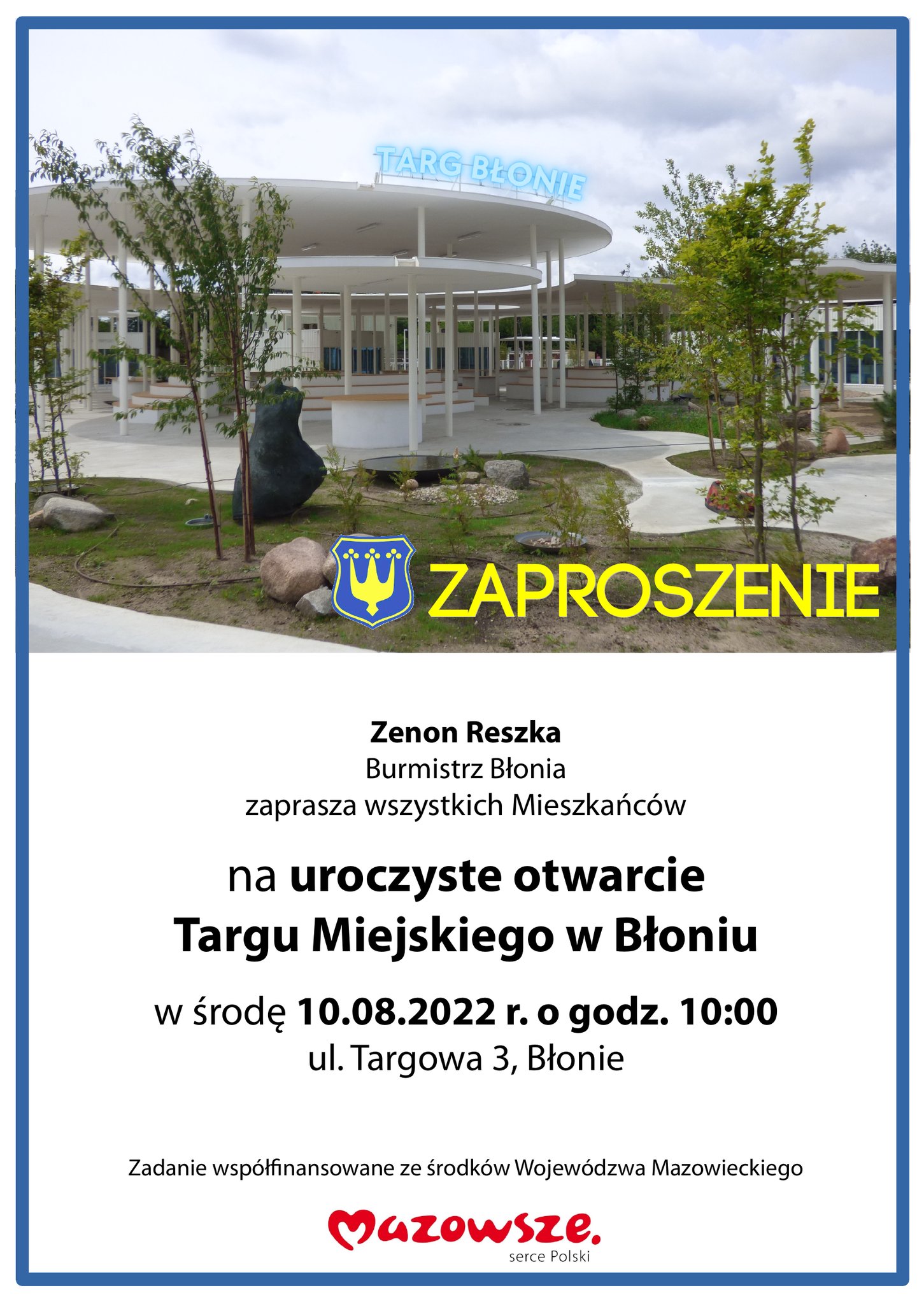 Zapraszamy na uroczyste otwarcie Targu Miejskiego w środę 10 sierpnia o godzinie 10.00